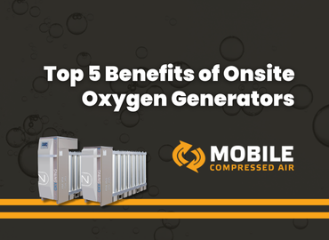 Top 5 Benefits of Onsite Oxygen Generators 